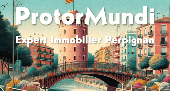 Expert immobilier de Perpignan pour toute expertise et estimation immobilière